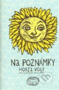 Kniha: Na poznámky (Honza Volf). Nakladatelství jednoho autora, 2013 Kniha: Na poznámky (Honza Volf). Nakladatelství jednoho autora, 2013