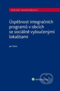 Úspěšnost integračních programů v obcích se sociálně vyloučenými lokalitami - Jan Vašat, Wolters Kluwer, 2024