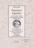 Kniha: Tajemství katedrál (Trigon). Trigon, 2023 Kniha: Tajemství katedrál (Trigon). Trigon, 2023