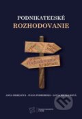 Kniha: Podnikateľské rozhodovanie (Anna Siekelová). EDIS, 2024 Kniha: Podnikateľské rozhodovanie (Anna Siekelová). EDIS, 2024