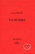 Kniha: Ta hudba (Ivan Slavík). Petrov, 1993 Kniha: Ta hudba (Ivan Slavík). Petrov, 1993