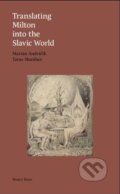 Kniha: Translating Milton into the Slavic World (Marián Andričík a Taras Shmiher). Modrý Peter, 2024 Kniha: Translating Milton into the Slavic World (Marián Andričík a Taras Shmiher). Modrý Peter, 2024