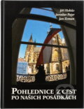 Kniha: Pohlednice z cest po našich posádkách (Jan Zeman, Jaroslav Pajer a Jiří Hokův). , 2005 Kniha: Pohlednice z cest po našich posádkách (Jan Zeman, Jaroslav Pajer a Jiří Hokův). , 2005