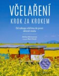 Kniha: Včelaření krok za krokem (Alethea Morrison). Esence, 2025 Kniha: Včelaření krok za krokem (Alethea Morrison). Esence, 2025