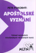 Kniha: Apoštolské vyznání (Petr Pokorný). Mlýn, 1994 Kniha: Apoštolské vyznání (Petr Pokorný). Mlýn, 1994