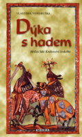 Kniha: Dýka s hadem (Vlastimil Vondruška). Moba, 2004 Kniha: Dýka s hadem (Vlastimil Vondruška). Moba, 2004
