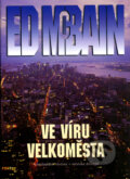 Kniha: Ve víru velkoměsta (Ed McBain). BB/art, 2003 Kniha: Ve víru velkoměsta (Ed McBain). BB/art, 2003