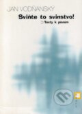Kniha: Sviňte to svinstvo! (Jan Vodňanský). BB/art, 2003 Kniha: Sviňte to svinstvo! (Jan Vodňanský). BB/art, 2003