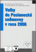 Kniha: Volby do Poslanecké sněmovny v roce 2006 (Anna Matušková, Dalibor Čaloud a Vlastimil Havlík). Centrum pro studium demokracie a kultury, 2007 Kniha: Volby do Poslanecké sněmovny v roce 2006 (Anna Matušková, Dalibor Čaloud a Vlastimil Havlík). Centrum pro studium demokracie a kultury, 2007