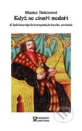 Kniha: Když se císaři nedaří (Blanka Doktorová). Andrej Šťastný, 2006 Kniha: Když se císaři nedaří (Blanka Doktorová). Andrej Šťastný, 2006
