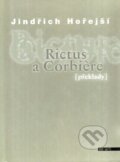 Kniha: Rictus a Corbière (Jindřich Hořejší). BB/art, 2003 Kniha: Rictus a Corbière (Jindřich Hořejší). BB/art, 2003
