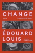 Kniha: Change A Method (Edouard Louis). Farrar Straus Girou, 2024 Kniha: Change A Method (Edouard Louis). Farrar Straus Girou, 2024