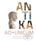 Kniha: Ad unicum. Antika (Stanislava Kučová). Národní památkový ústav, 2023 Kniha: Ad unicum. Antika (Stanislava Kučová). Národní památkový ústav, 2023
