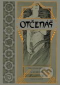 Kniha: Otčenáš (Alfons Mucha). Volvox Globator, 2024 Kniha: Otčenáš (Alfons Mucha). Volvox Globator, 2024