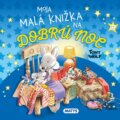 Kniha: Moja malá knižka na dobrú noc (Tony Wolf), 2024 Kniha: Moja malá knižka na dobrú noc (Tony Wolf), 2024