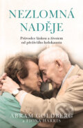 Kniha: Nezlomná naděje (Abram Goldberg a Fiona Harris). Kontrast, 2024 Kniha: Nezlomná naděje (Abram Goldberg a Fiona Harris). Kontrast, 2024