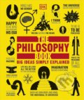Kniha: The Philosophy Book (Dorling Kindersley). Dorling Kindersley, 2024 Kniha: The Philosophy Book (Dorling Kindersley). Dorling Kindersley, 2024