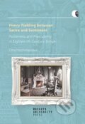 Kniha: Henry Fielding between Satire and Sentiment (Dita Hochmanová). Masarykova univerzita, 2023 Kniha: Henry Fielding between Satire and Sentiment (Dita Hochmanová). Masarykova univerzita, 2023