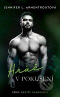 Kniha: Hráč v pokušení (Jennifer L. Armentrout). XYZ, 2024 Kniha: Hráč v pokušení (Jennifer L. Armentrout). XYZ, 2024