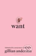 Kniha: Want (Gillian Anderson). Bloomsbury, 2024 Kniha: Want (Gillian Anderson). Bloomsbury, 2024