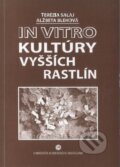 Kniha: In vitro kultúry vyšších rastlín (Terézia Salaj). Univerzita Komenského Bratislava, 2006 Kniha: In vitro kultúry vyšších rastlín (Terézia Salaj). Univerzita Komenského Bratislava, 2006