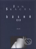 Kniha: Básně II. (Jan Skácel). Akcent, 2008 Kniha: Básně II. (Jan Skácel). Akcent, 2008