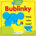 Kniha: Bublinky: Velký nebo malý? (Svojtka&Co.). Svojtka&Co., 2016 Kniha: Bublinky: Velký nebo malý? (Svojtka&Co.). Svojtka&Co., 2016