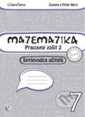 Kniha: Matematika 7 - sprievodca učiteľa 2 (Peter Bero a Zuzana Berová), 2016 Kniha: Matematika 7 - sprievodca učiteľa 2 (Peter Bero a Zuzana Berová), 2016