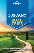 Kniha: Tuscany Road Trips (Duncan Garwood, Nicola Williams, Paula Hardy a Robert Landon). Lonely Planet, 2016 Kniha: Tuscany Road Trips (Duncan Garwood, Nicola Williams, Paula Hardy a Robert Landon). Lonely Planet, 2016