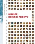 Kniha: Munice domácí fronty (Pavel Šmidrkal). Nová tiskárna Pelhřimov, 2016 Kniha: Munice domácí fronty (Pavel Šmidrkal). Nová tiskárna Pelhřimov, 2016