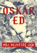 Kniha: Oskar Ed (Branko Jelinek). Lipnik, 2016 Kniha: Oskar Ed (Branko Jelinek). Lipnik, 2016