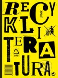 Recykliteratura - Vojtěch Mašek, Karolina Voňková, Lesnická práce, 2016