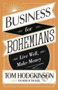 Business for Bohemians - Tom Hodgkinson, Penguin Books, 2016