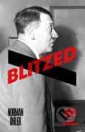 Kniha: Blitzed (Norman Ohler). Penguin Books, 2016 Kniha: Blitzed (Norman Ohler). Penguin Books, 2016
