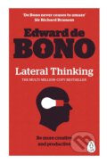 Kniha: Lateral Thinking (Edward de Bono). Penguin Books, 2016 Kniha: Lateral Thinking (Edward de Bono). Penguin Books, 2016