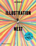 Kniha: Illustration Next (Ana Benaroya). Thames & Hudson, 2016 Kniha: Illustration Next (Ana Benaroya). Thames & Hudson, 2016