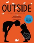 Kniha: Outside (Maria Ana Peixe Dias a kolektiv). Frances Lincoln, 2016 Kniha: Outside (Maria Ana Peixe Dias a kolektiv). Frances Lincoln, 2016