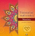 Kniha: Relaxačné maľovanky - Mandaly, 2016 Kniha: Relaxačné maľovanky - Mandaly, 2016