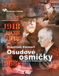 Osudové osmičky v dějinách Československa - František Emmert, CPRESS, 2008