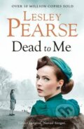 Kniha: Dead to Me (Lesley Pearse). Michael Joseph, 2016 Kniha: Dead to Me (Lesley Pearse). Michael Joseph, 2016