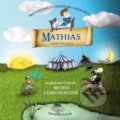Hudobné CD: Mathias a jeho pesničky (Milá zebra). Milá zebra, 2016 Hudobné CD: Mathias a jeho pesničky (Milá zebra). Milá zebra, 2016
