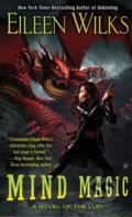 Kniha: Mind Magic (Eileen Wilks). Berkley Books, 2015 Kniha: Mind Magic (Eileen Wilks). Berkley Books, 2015