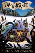 Kniha: The Whatnot (Stefan Bachmann). HarperCollins, 2013 Kniha: The Whatnot (Stefan Bachmann). HarperCollins, 2013