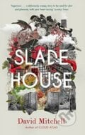 Slade House - David Mitchell, Sceptre, 2016