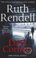 Kniha: Dark Corners (Ruth Rendellová). Arrow Books, 2016 Kniha: Dark Corners (Ruth Rendellová). Arrow Books, 2016