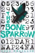 Kniha: The Bone Sparrow (Zana Fraillon). Orion, 2016 Kniha: The Bone Sparrow (Zana Fraillon). Orion, 2016