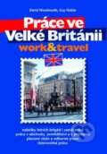 Kniha: Práce ve Velké Británii (David Woodworth a Guy Hobbs). CPRESS, 2005 Kniha: Práce ve Velké Británii (David Woodworth a Guy Hobbs). CPRESS, 2005