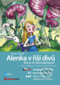 Kniha: Alenka v říší divů / Alice in Wonderland (Lewis Carroll). Edika, 2016 Kniha: Alenka v říší divů / Alice in Wonderland (Lewis Carroll). Edika, 2016