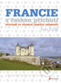 Kniha: Francie s českou příchutí (Ivan Fučík). CPRESS, 2016 Kniha: Francie s českou příchutí (Ivan Fučík). CPRESS, 2016