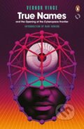 Kniha: True Names (Vernor Vinge). Penguin Books, 2016 Kniha: True Names (Vernor Vinge). Penguin Books, 2016